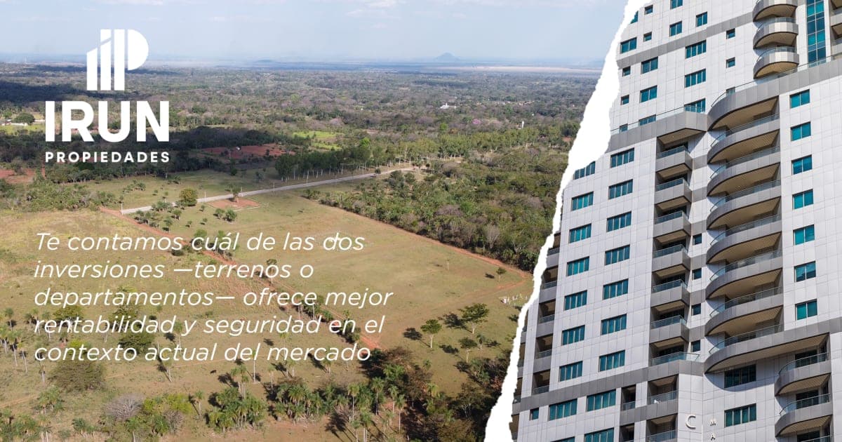 Terrenos vs. departamentos: ¿qué inversión conviene más en 2025?